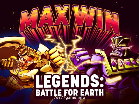 7e777 Legends Battle for Earth Slot Game